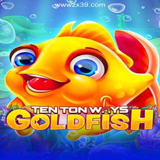Dive into the World of TenTonWaysGoldfish: Discover the Thrills on ZX39.COM Platform-Oficial Slots Brasil #1