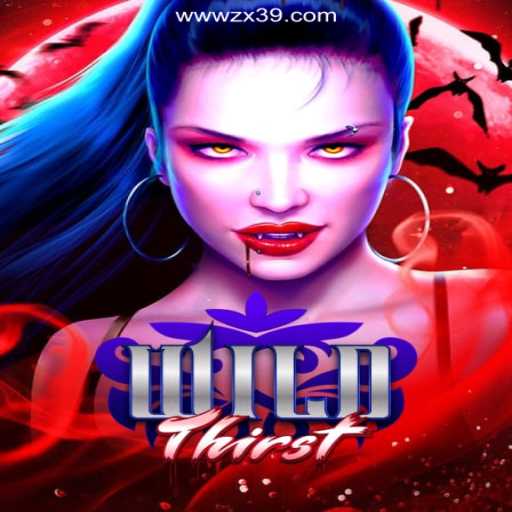 Exploring the Thrills of WildThirst on ZX39.COM Platform-Oficial Slots Brasil #1